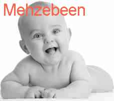 baby Mehzebeen